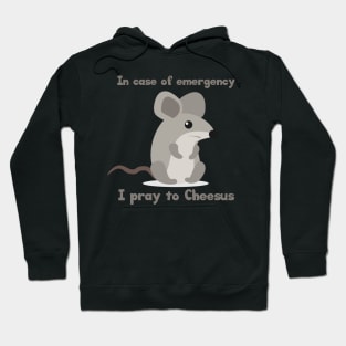 Animal Humor Mouse Pray To Cheesus Hoodie